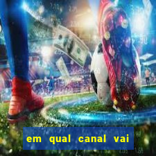 em qual canal vai passar o jogo do inter hoje