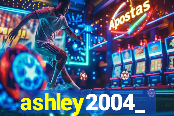 ashley2004_