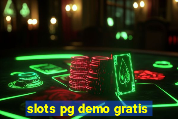 slots pg demo gratis