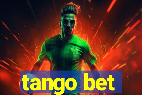 tango bet