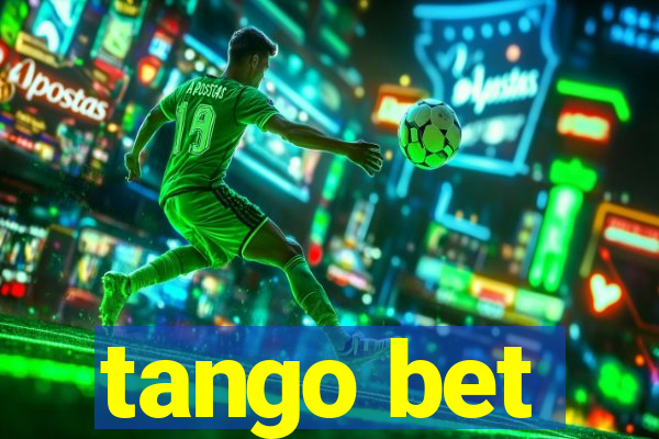 tango bet