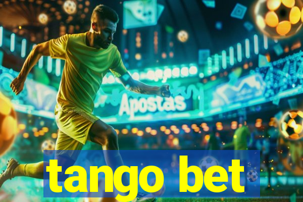 tango bet