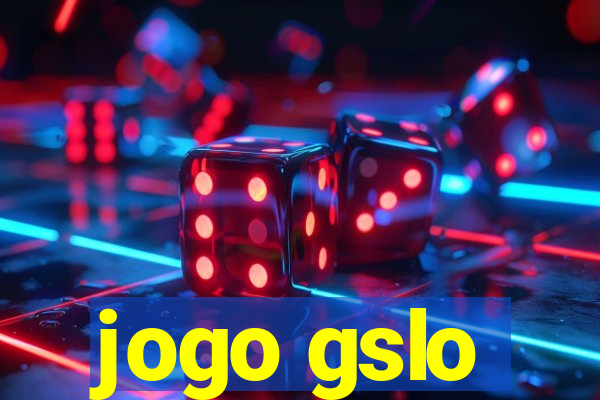 jogo gslo