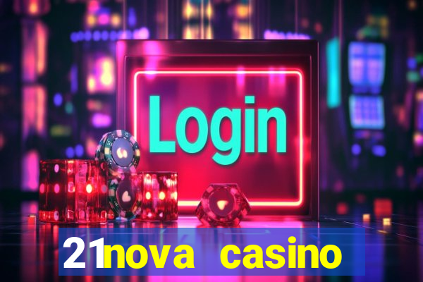 21nova casino sister sites