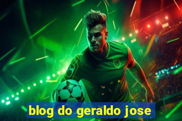 blog do geraldo jose