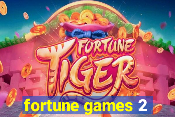 fortune games 2