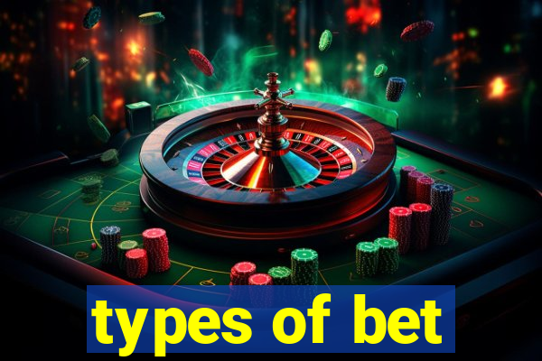 types of bet