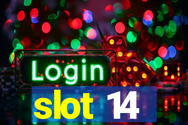 slot 14