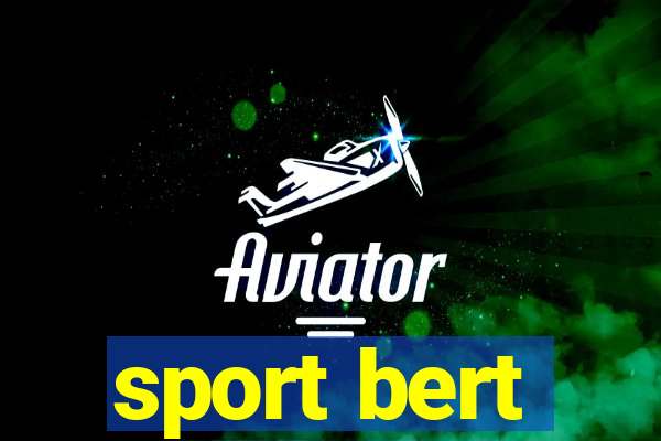 sport bert