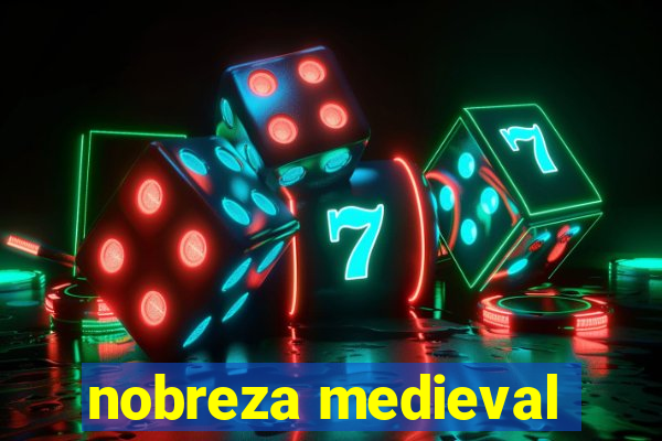 nobreza medieval