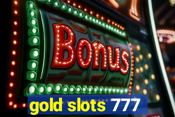 gold slots 777