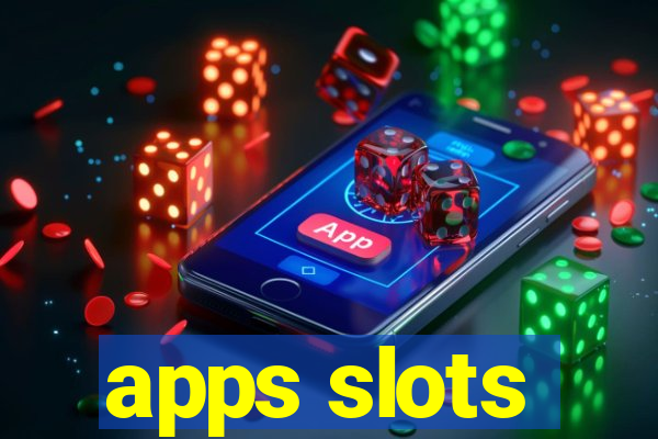 apps slots