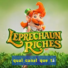 qual canal que tá passando o jogo do flamengo