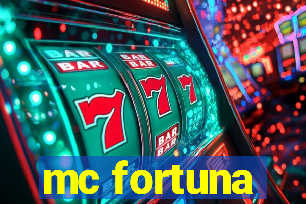 mc fortuna