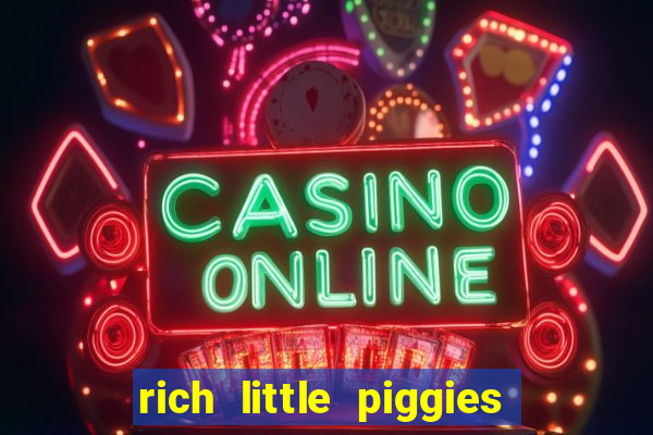 rich little piggies slot machine