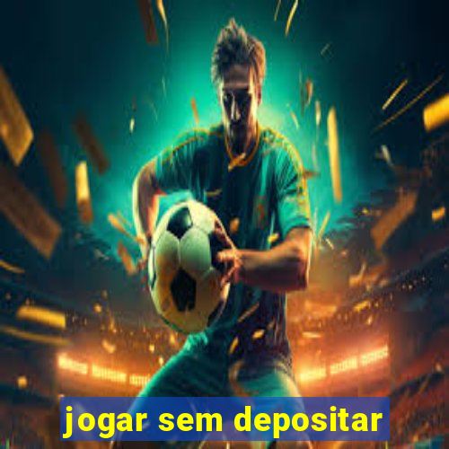 jogar sem depositar