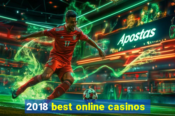 2018 best online casinos