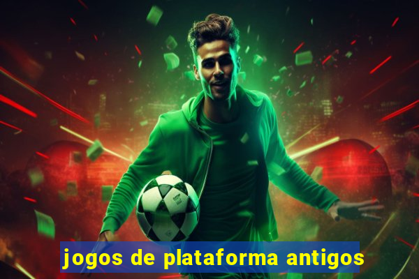 jogos de plataforma antigos