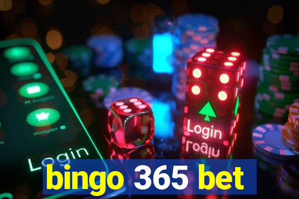 bingo 365 bet