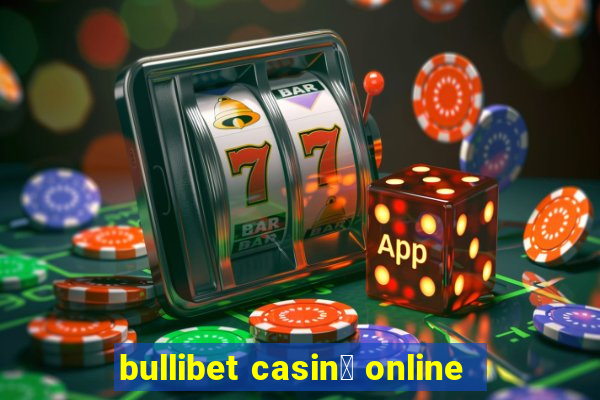 bullibet casin貌 online