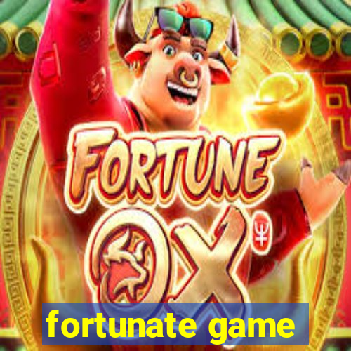 fortunate game