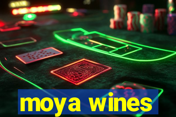 moya wines