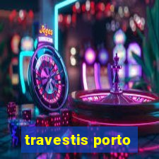 travestis porto