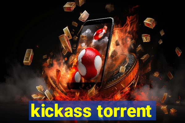 kickass torrent