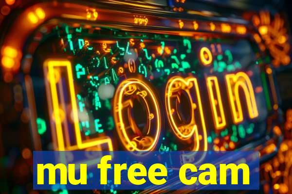 mu free cam