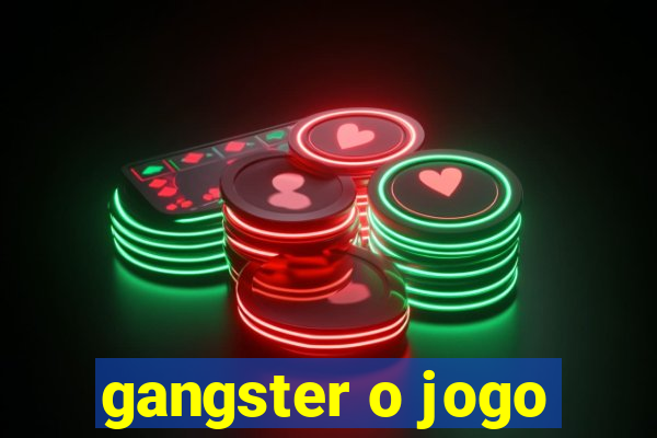 gangster o jogo