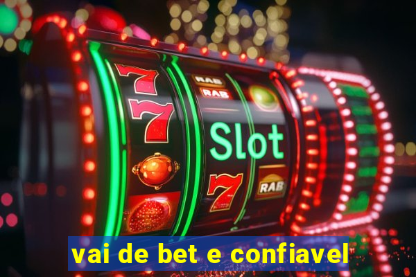 vai de bet e confiavel