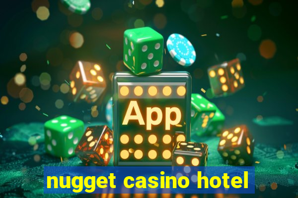 nugget casino hotel