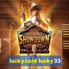 luckycard lucky33