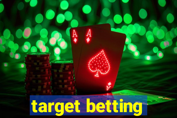 target betting