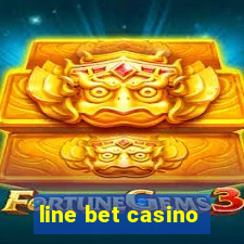 line bet casino