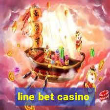 line bet casino