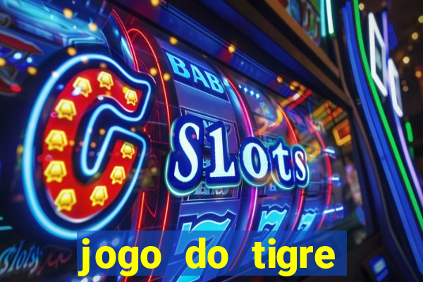 jogo do tigre bonus de cadastro