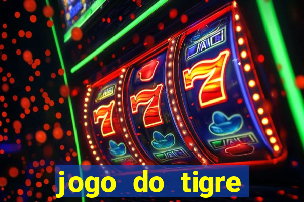 jogo do tigre bonus de cadastro