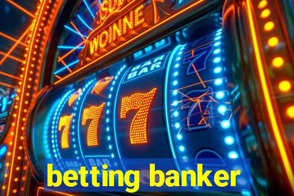 betting banker