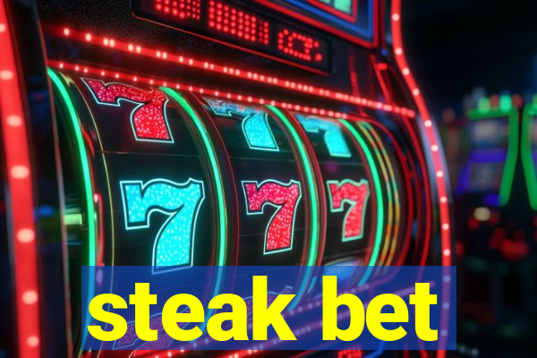 steak bet