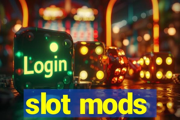 slot mods