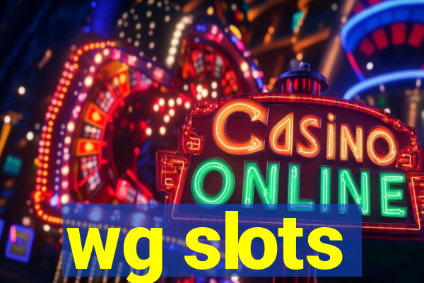 wg slots