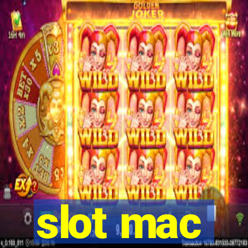 slot mac