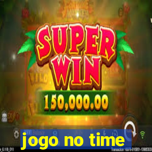 jogo no time