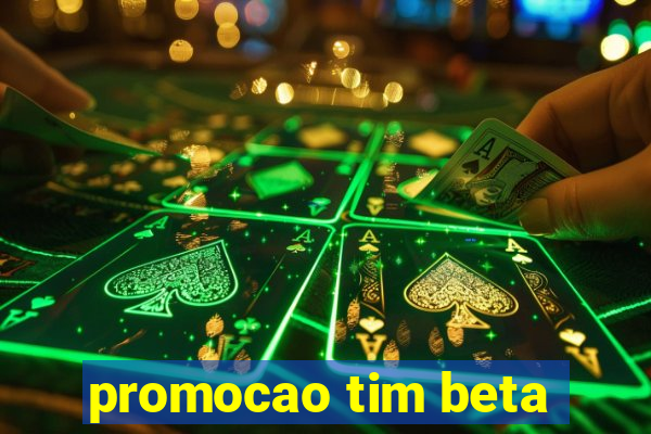 promocao tim beta