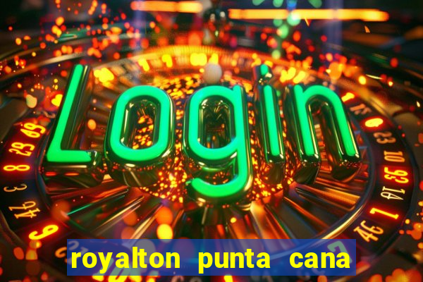 royalton punta cana resort casino