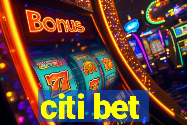 citi bet