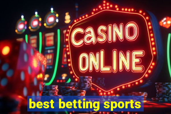 best betting sports