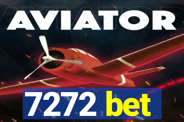 7272 bet