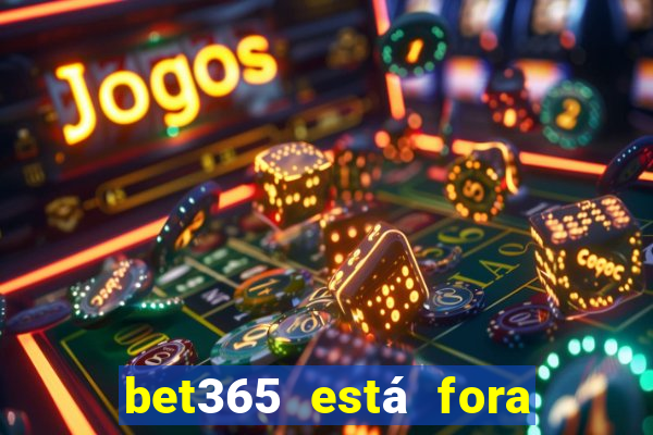 bet365 está fora do ar